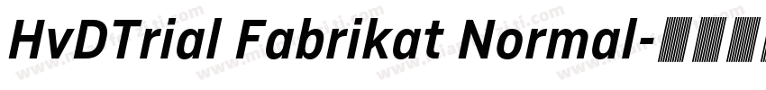 HvDTrial Fabrikat Normal字体转换